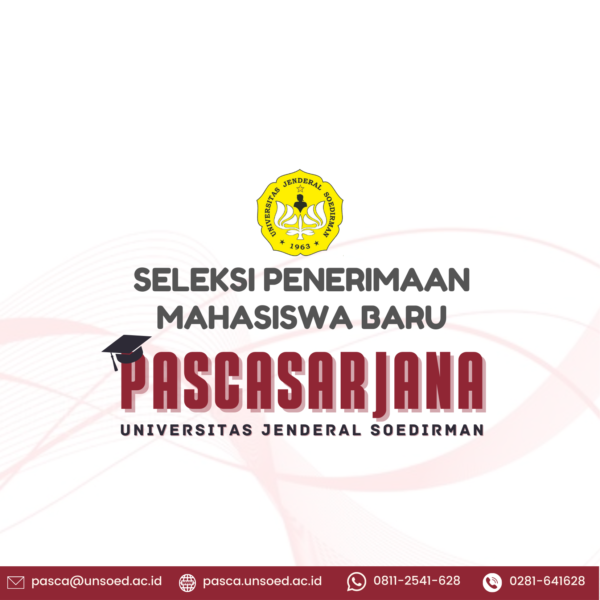 PENGUMUMAN SELEKSI PENERIMAAN MAHASISWA BARU PASCASARJANA UNSOED